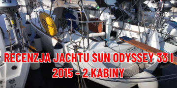 Recenzja jachtu Sun Odyssey 33i - 2015 rok "Cosma"